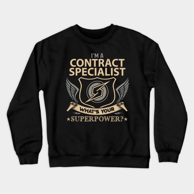 Contract Specialist T Shirt - Superpower Gift Item Tee Crewneck Sweatshirt by Cosimiaart